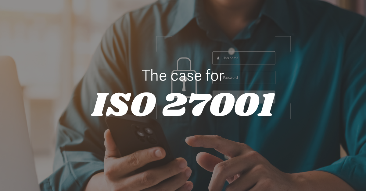 Empire Technologies Case Study The Case for ISO 27001 